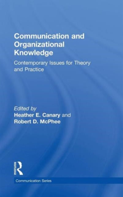 Book cover of: Communication and Organizational Knowledge