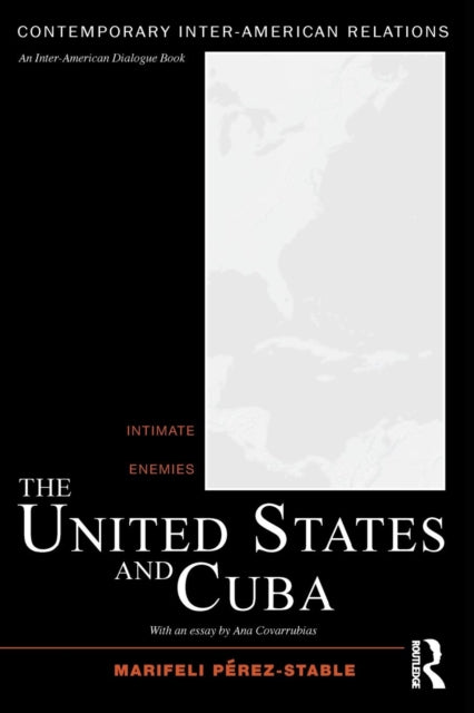 Book cover of: United States and Cuba. By: Marifeli Pérez-Stable