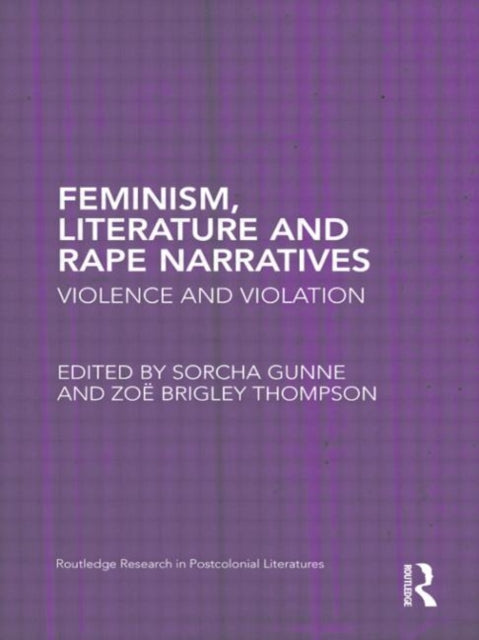 Book cover of: Feminism, Literature and Rape Narratives