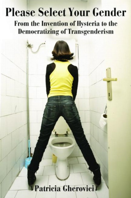 Book cover of: Please Select Your Gender. By: Patricia Gherovici