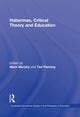 Book cover of: Habermas, Critical Theory and Education. By: Mark Murphy