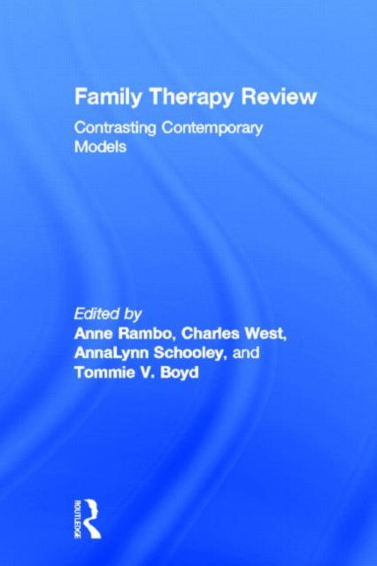 Book cover of: Family Therapy Review: Contrasting Contemporary Models. By: Anne Hearon Rambo