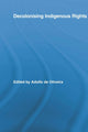 Book cover of: Decolonising Indigenous Rights. By: Adolfo de Oliveira