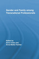 Book cover of: Gender and Family Among Transnational Professionals. By: Anne Coles