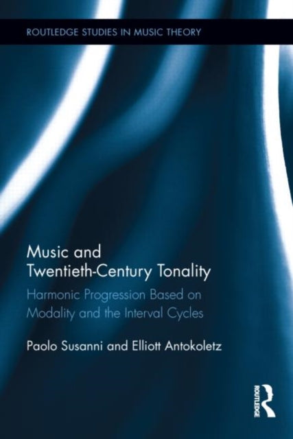 Book cover of: Music and Twentieth-Century Tonality. By: Paolo Susanni