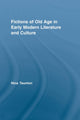 Book cover of: Fictions of Old Age in Early Modern Literature and Culture. By: Nina Taunton