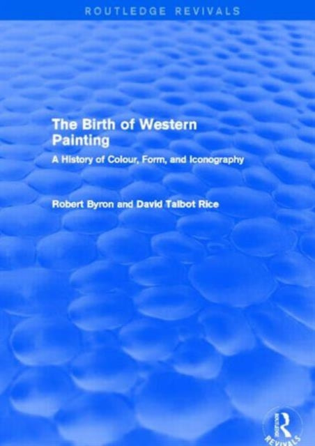 Book cover of: Birth of Western Painting (Routledge Revivals). By: Robert Byron