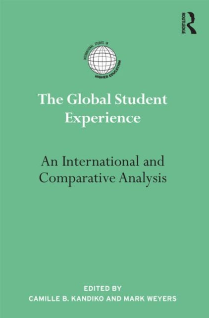 Book cover of: Global Student Experience. By: Camille B. Kandiko
