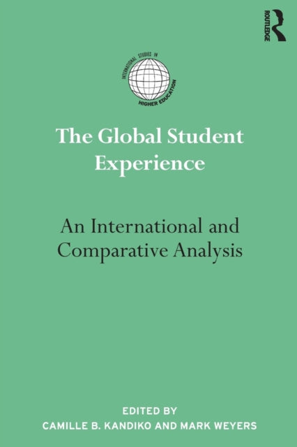 Book cover of: Global Student Experience. By: Camille B. Kandiko