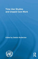 Book cover of: Time Use Studies and Unpaid Care Work. By: Debbie Budlender