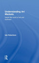 Book cover of: Understanding Art Markets. By: Iain Robertson