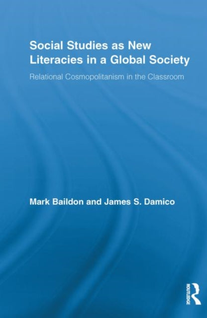 Book cover of: Social Studies as New Literacies in a Global Society. By: Mark Baildon