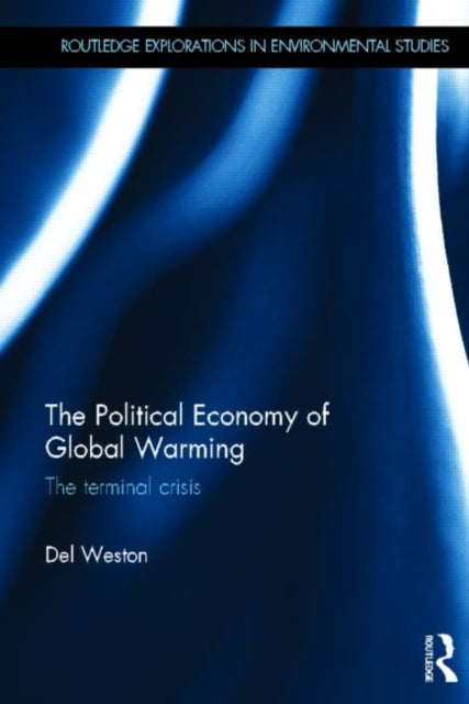 Book cover of: Political Economy of Global Warming. By: Del Weston