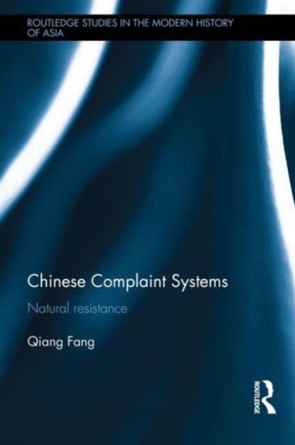 Book cover of: Chinese Complaint Systems. By: Qiang Fang