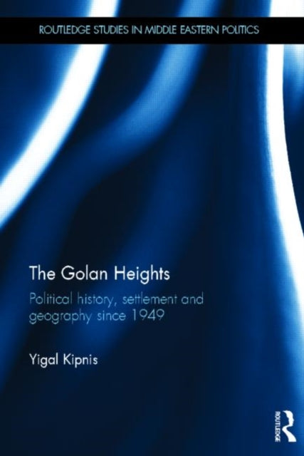 Book cover of: Golan Heights. By: Yigal Kipnis
