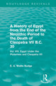 Book cover of: History of Egypt from the End of the Neolithic Period to the Death of Cleopatra VII B.C. 30 (Routledge Revivals). By: E. A. Wallis Budge