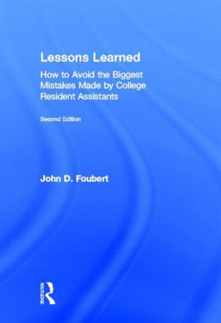 Book cover of: Lessons Learned. By: John D. Foubert