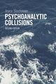 Book cover of: Psychoanalytic Collisions. By: Joyce Slochower
