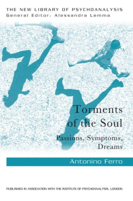 Book cover of: Torments of the Soul. By: Antonino Ferro