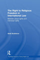 Book cover of: Right to Religious Freedom in International Law. By: Anat Scolnicov