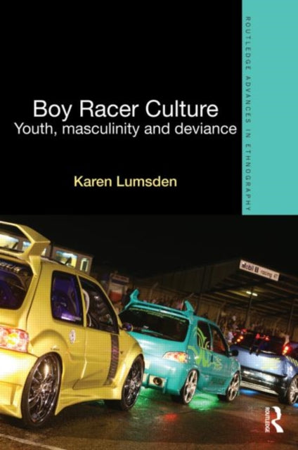 Book cover of: Boy Racer Culture. By: Karen Lumsden