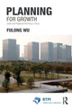 Book cover of: Planning for Growth. By: Fulong Wu