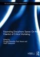 Book cover of: Expanding Disciplinary Space: On the Potential of Critical Marketing. By: Douglas Brownlie