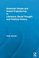 Book cover of: American Utopia and Social Engineering in Literature, Social Thought, and Political History. By: Peter Swirski