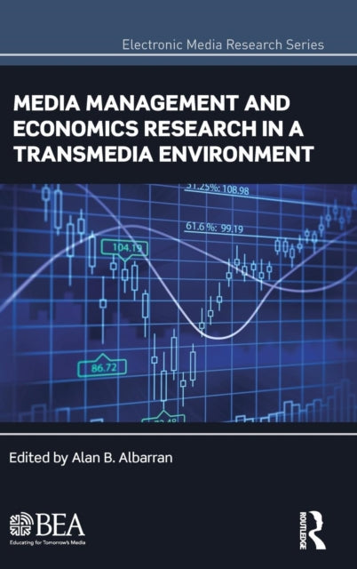 Book cover of: Media Management and Economics Research in a Transmedia Environment. By: Alan B. Albarran