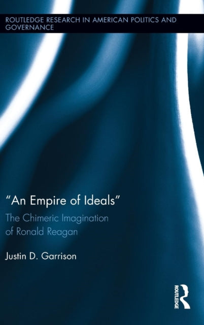 Book cover of: Empire of Ideals. By: Justin D. Garrison