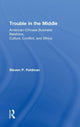 Book cover of: Trouble in the Middle. By: Steven P. Feldman