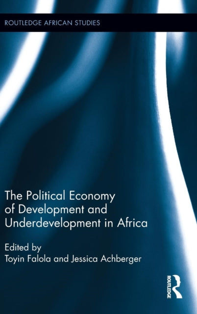 Book cover of: Political Economy of Development and Underdevelopment in Africa. By: Toyin Falola