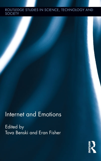 Book cover of: Internet and Emotions. By: Tova Benski
