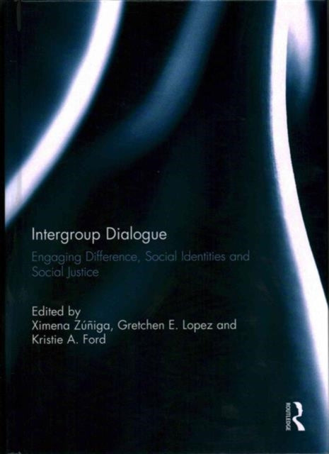 Book cover of: Intergroup Dialogue. By: Ximena Zuniga
