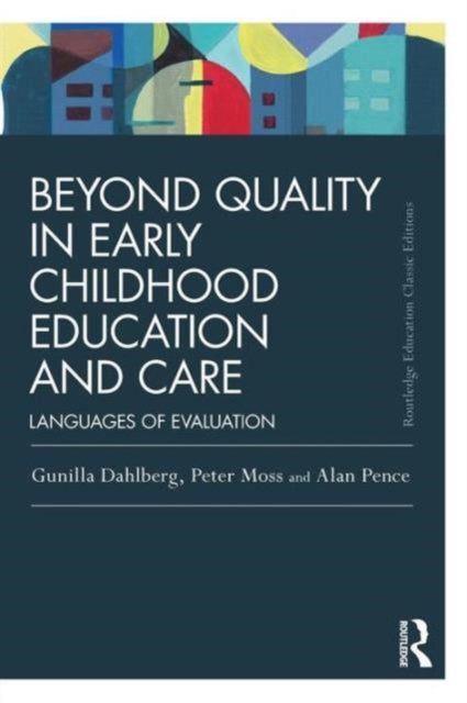 Book cover of: Beyond Quality in Early Childhood Education and Care. By: Peter Moss