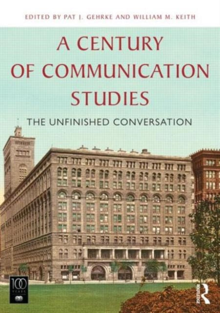 Book cover of: Century of Communication Studies. By: Patrick Gehrke