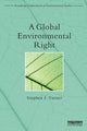 Book cover of: Global Environmental Right. By: Stephen Turner