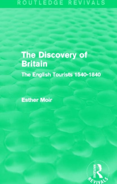 Book cover of: Discovery of Britain (Routledge Revivals). By: Esther Moir