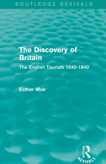 Book cover of: Discovery of Britain (Routledge Revivals). By: Esther Moir