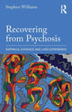 Book cover of: Recovering from Psychosis. By: Stephen Williams
