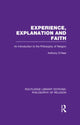 Book cover of: Experience, Explanation and Faith. By: Anthony O'Hear