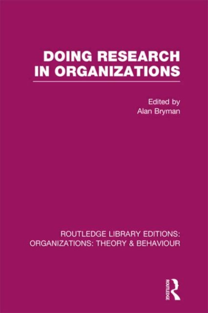Book cover of: Doing Research in Organizations (RLE: Organizations). By: Alan Bryman