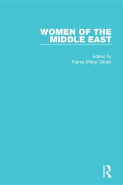 Book cover of: Women of the Middle East. By: Fatma Müge Göçek