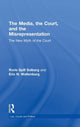 Book cover of: Media, the Court, and the Misrepresentation. By: Rorie Spill Solberg