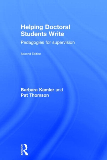 Book cover of: Helping Doctoral Students Write. By: Barbara Kamler
