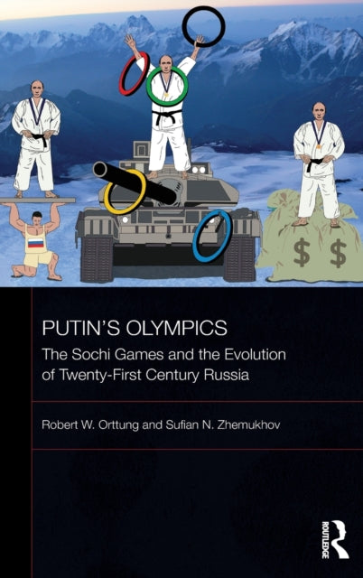 Book cover of: Putin's Olympics. By: Robert W. Orttung