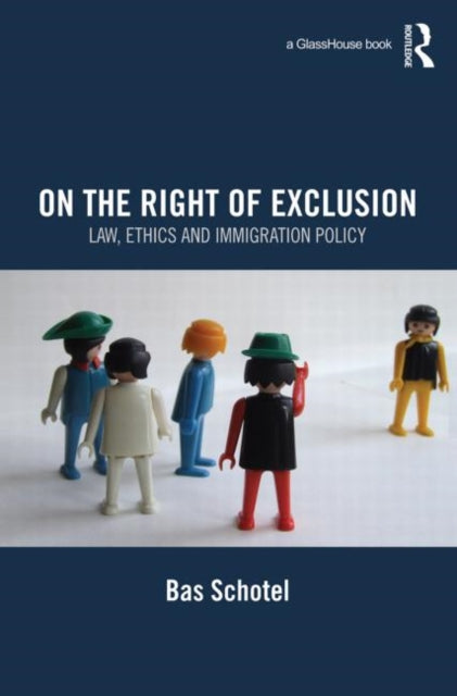 Book cover of: On the Right of Exclusion. By: Bas Schotel