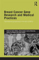 Book cover of: Breast Cancer Gene Research and Medical Practices. By: Sahra Gibbon