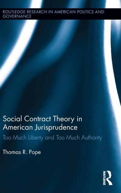 Book cover of: Social Contract Theory in American Jurisprudence. By: Thomas R. Pope