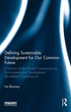 Book cover of: Defining Sustainable Development for Our Common Future